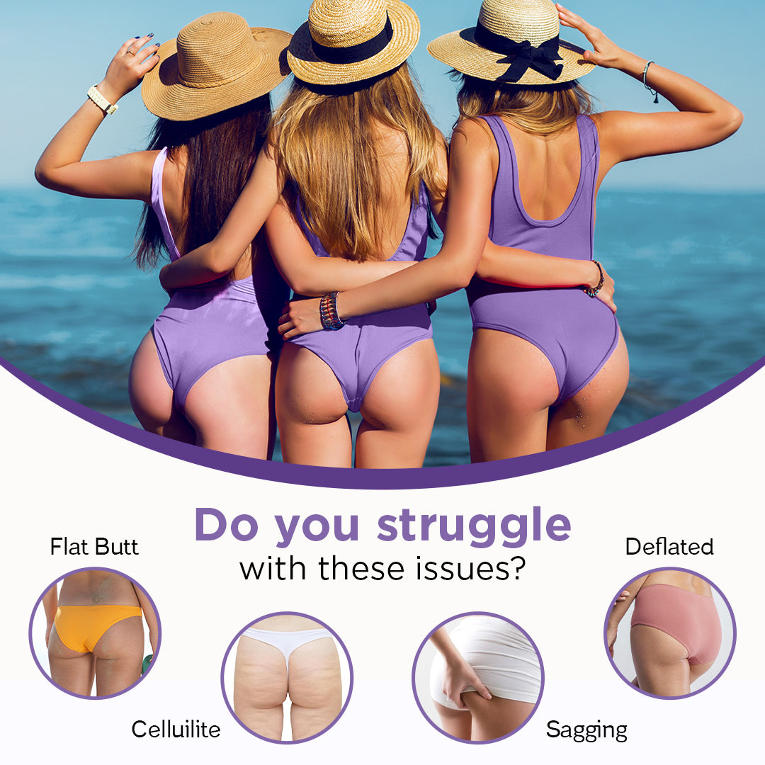 Do you struggle with these issues? Flat Butt, Cellulite, Sagging, Deflated