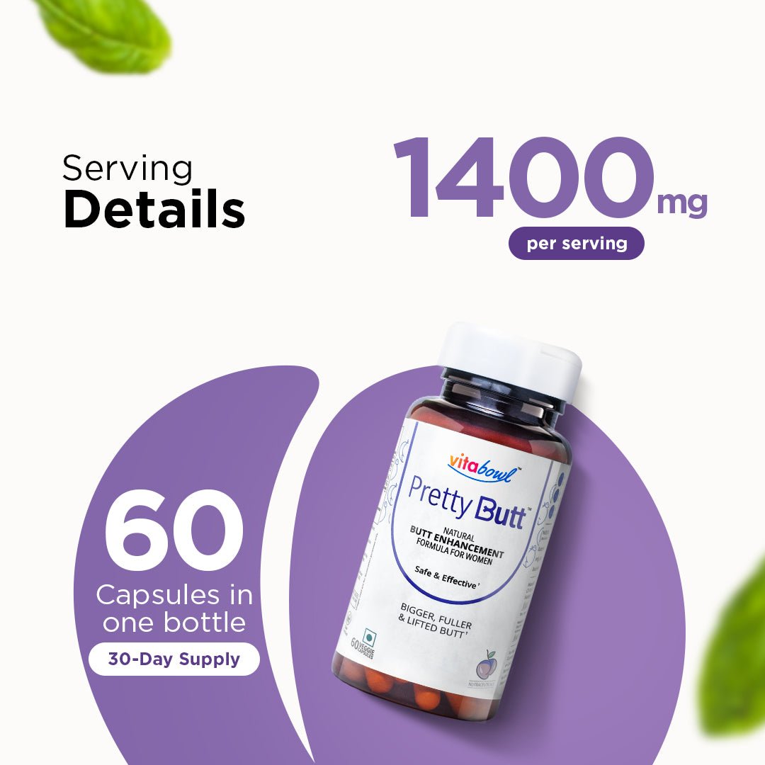 Pretty Butt Capsules, Enhances Fertility, Natural Curves & Improves Estrogen Levels - 60 Veg Capsules - Vitabowl