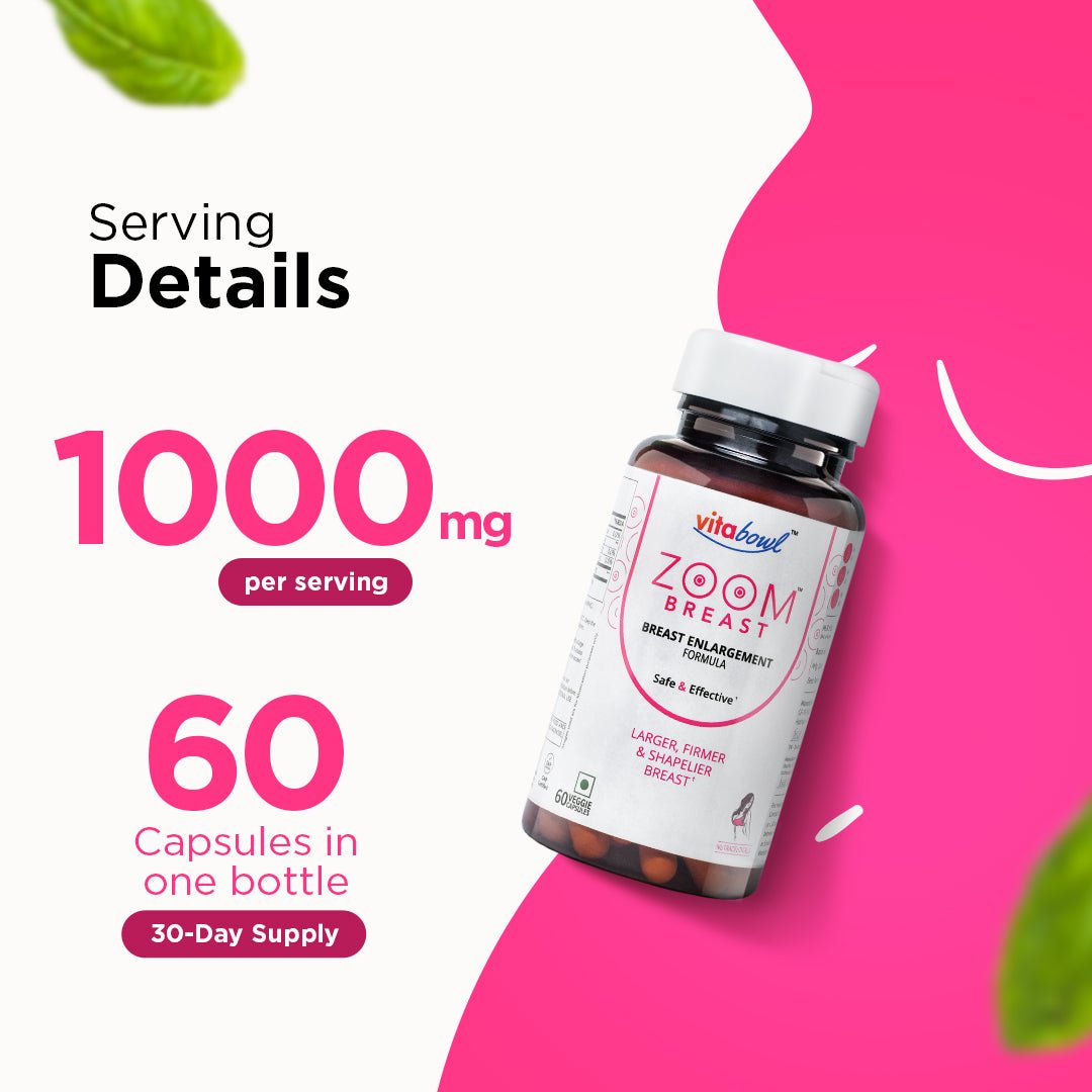 Zoom Breast Capsules, Increases Breast Muscles, Hormonal Health & Reduces Menopause Symptoms - 60 Veg Capsules - Vitabowl